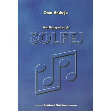 SNF-002 YENİ BAŞLAYANLAR İÇİN SOLFEJ - ONUR AKDOĞU